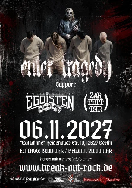 BreakOutRock Präsentiert: Enter Tragedy/Egoisten/Zartbitter